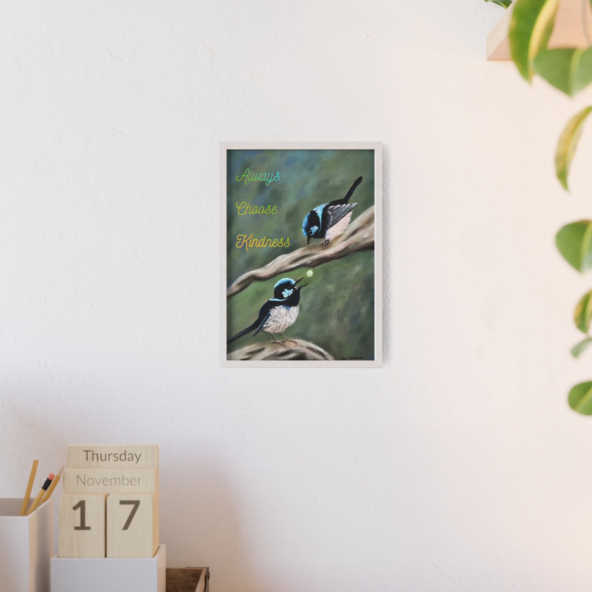 Always Choose Kindness Bird Poster with Wooden Frame
