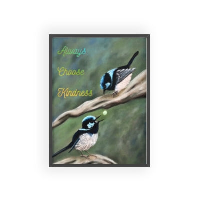 Always Choose Kindness Bird Poster with Wooden Frame